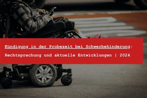 probezeit bei schwerbehinderung