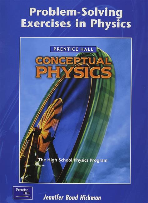 Problem Solving Exercises In Physics The High School Physics Program Prentice Hall Conceptual Physics Workbook