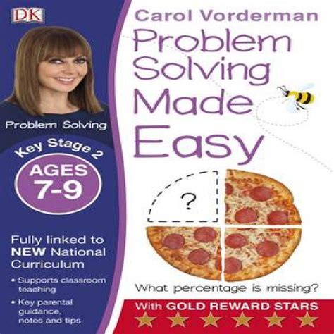 Problem Solving Made Easy K S2 Ages 7 9 ( Carol Vorderman's Maths Made Easy)