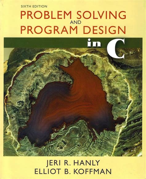 Full Download Problem Solving Program Design In C 6Th Edition 