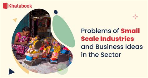 Problems Of Small Scale Industries