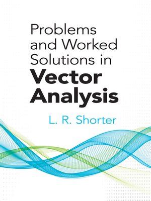 Read Online Problems And Worked Solutions In Vector Analysis Dover 