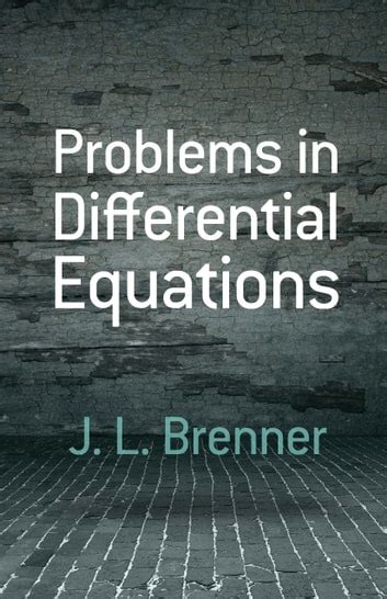 Read Online Problems In Differential Equations J L Brenner 