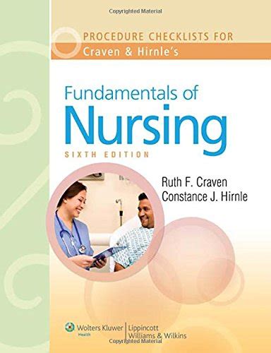 Full Download Procedure Checklists For Fundamentals Of Nursing Human Health And Function 7Th Seventh Edition By Craven Edd Rn Ruth F Hirnle Mn Rn Bc Constance J Je 2012 