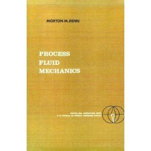 Process Fluid Mechanics Denn Solutions