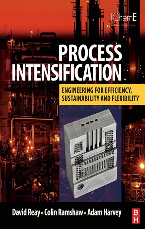 Process Intensification Engineering For Efficiency Sustainability And Flexibility Isotopes In Organic Chemistry