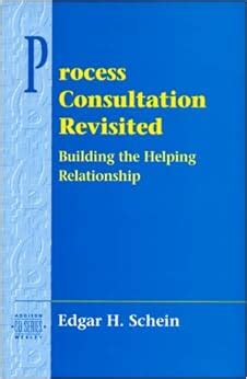Read Process Consultation Revisited Building The Helping Relationship Prentice Hall Organizational Development Series 