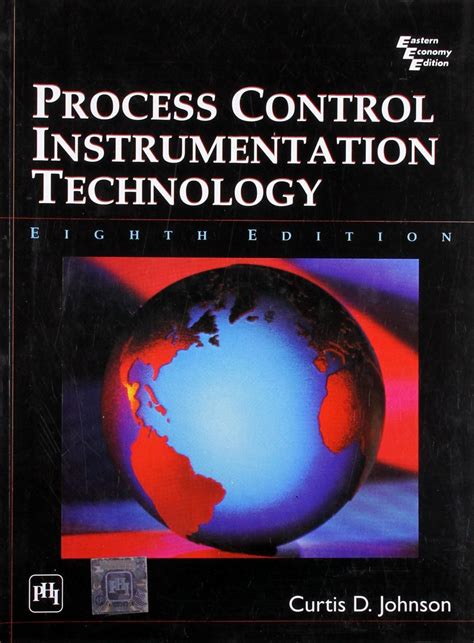 Read Online Process Control Instrumentation Technology 8Th Edition By Curtis D 