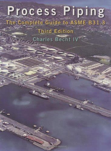 Download Process Piping The Complete Guide To Asme B313 Download 