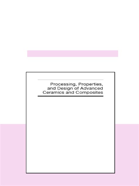 Processing And Properties Of Advanced Ceramics And Composites Ceramic Transactions Volume 203 Ceramic Transactions Series