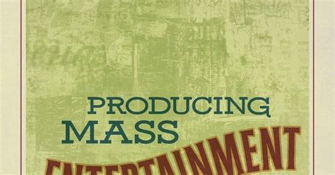 producing mass entertainment the serial life of th
