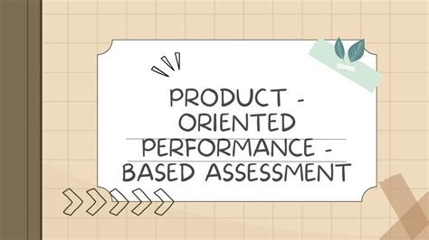 Product Oriented Performance Based Assessment Part 1