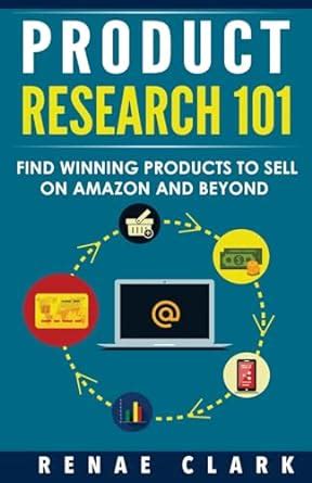Read Product Research 101 Find Winning Products To Sell On Amazon And Beyond 