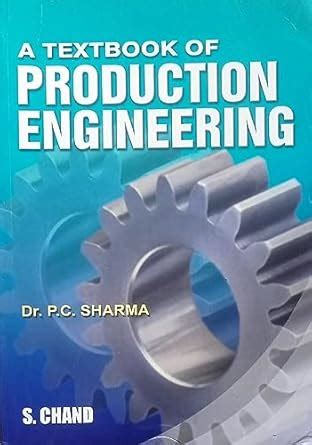 Full Download Production Engineering P C Sharma 