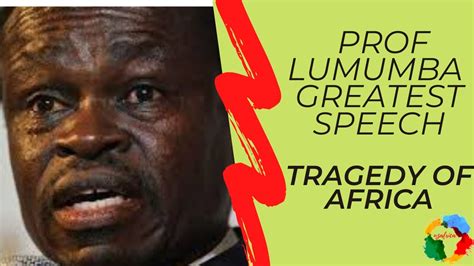 prof patrick lumumba speech youtube