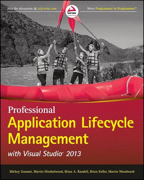 Professional Application Lifecycle Management With Visual Studio 2013 Wrox Programmer To Programmer