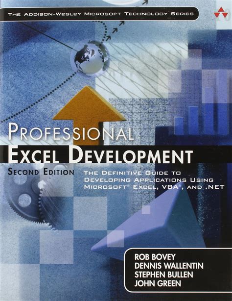 Professional Excel Development: The Definitive Guide To Developing Applications Using Microsoft Excel, V B A, And