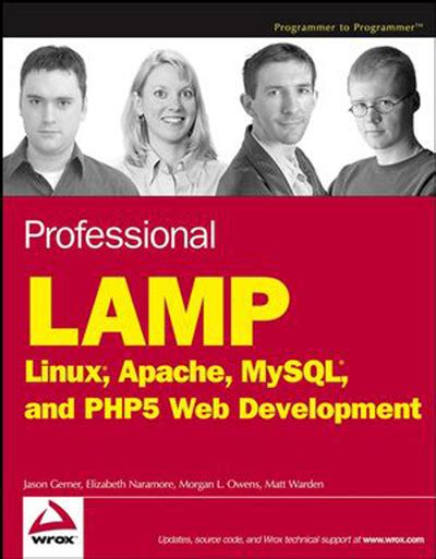 Professional Lamp Linux Apache Mysql And Php Web Development Wrox Professional Guides