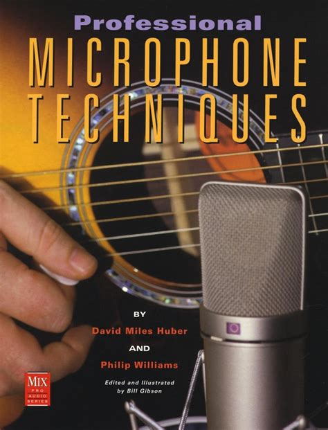 Professional Microphone Techniques Mix Pro Audio Series By David Miles Huber Published By Mixbooks 1st First Edition 1999 Paperback