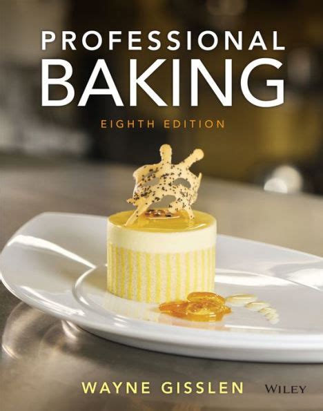 Read Online Professional Baking Wayne Gisslen 5Th Edition 