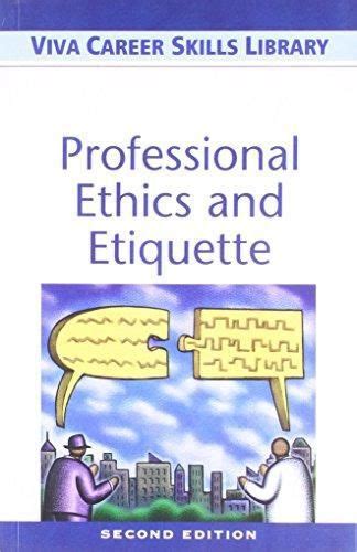 Read Online Professional Ethics And Etiquette Ferguson Career Skills Library 