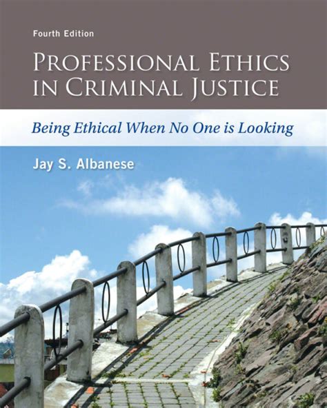 Read Online Professional Ethics In Criminal Justice Being Ethical When No One Is Looking 4Th Edition 