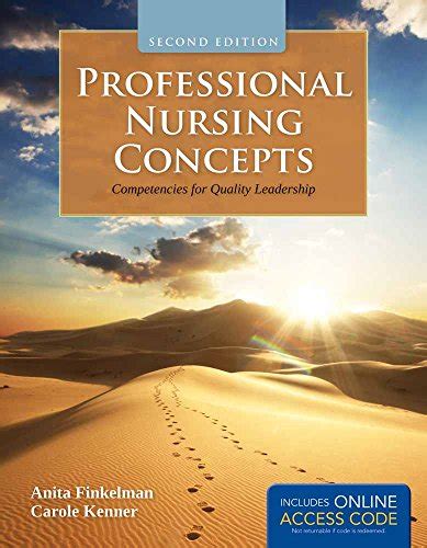 Download Professional Nursing Concepts Competencies For Quality Leadership By Finkelman Anita Kenner Carole 2012 Paperback 