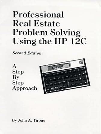 Full Download Professional Real Estate Problem Solving Using The Hp 12C 