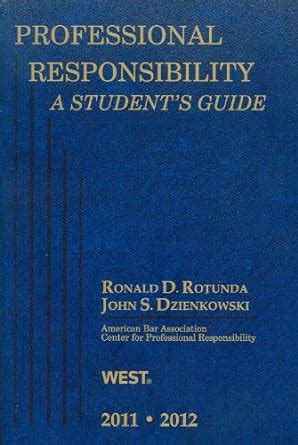 Read Online Professional Responsibility A Students Guide 