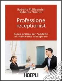 Professione Receptionist Guida Pratica Per Laddetto Al Rivevimento Alberghiero