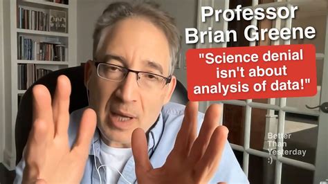 Professor Brian Greene
