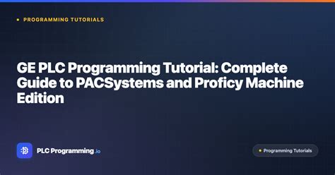 Proficy Machine Edition Programming Guide