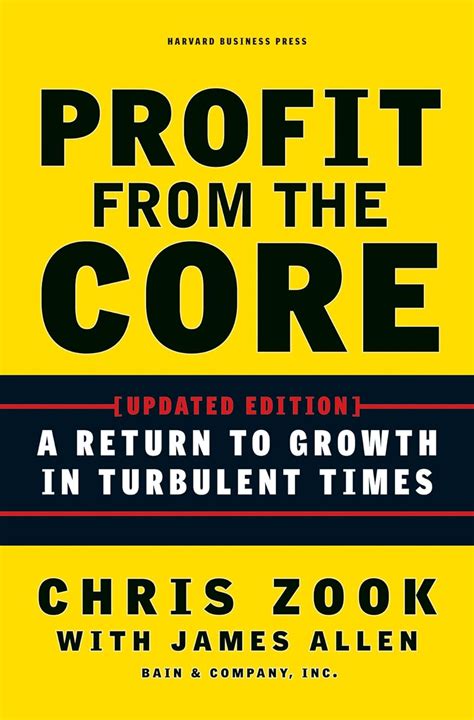 Download Profit From The Core A Return To Growth In Turbulent Times 