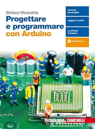 Progettare E Programmare Con Arduino Con E Book