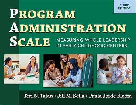 Program Administration Scale Pas Measuring Whole Leadership In Early Childhood Centers Third Edition