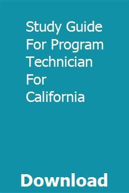 Read Online Program Technician California Study Guide 