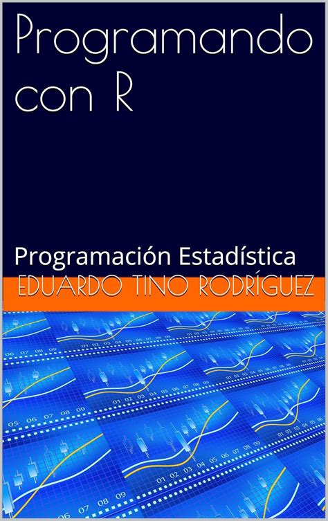 Programando Con R Programacion Estadistica