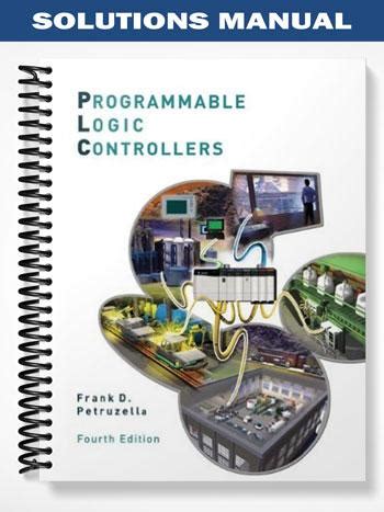 Read Online Programmable Logic Controllers Petruzella 4Th Edition Solutions 