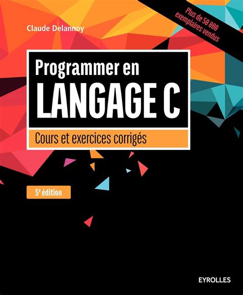 programmer en langage c cours et exercices corrig