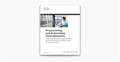 Programming And Automating Cisco Networks A Guide To Network Programmability And Automation In The Data Center Campus And Wan Networking Technology