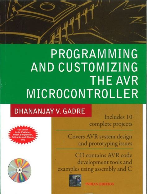 Programming And Customizing The Avr Microcontroller By Dhananjay Gadre