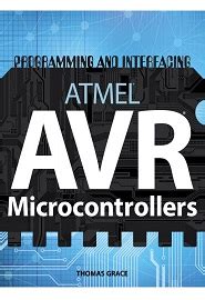 Programming And Interfacing Atmels Avrs