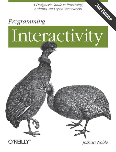 Programming Interactivity A Designers Guide To Processing Arduino And Openframeworks Joshua Noble