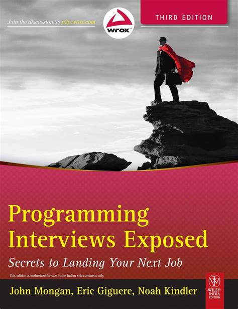 Programming Interviews Exposed: Secrets To Landing Your Next Job