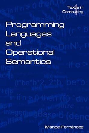 Programming Languages And Operational Semantics: A Concise Overview ( Undergraduate Topics In Computer Science)