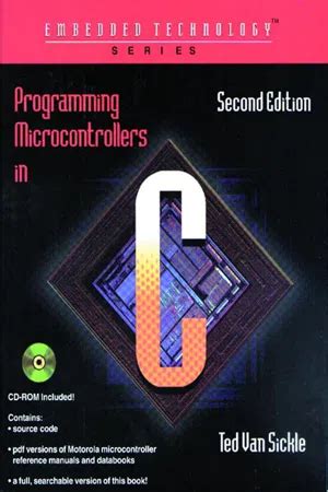 Programming Microcontrollers In C Second Edition Embedded Technology Series