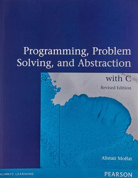 Programming Problem Solving And Abstraction With C