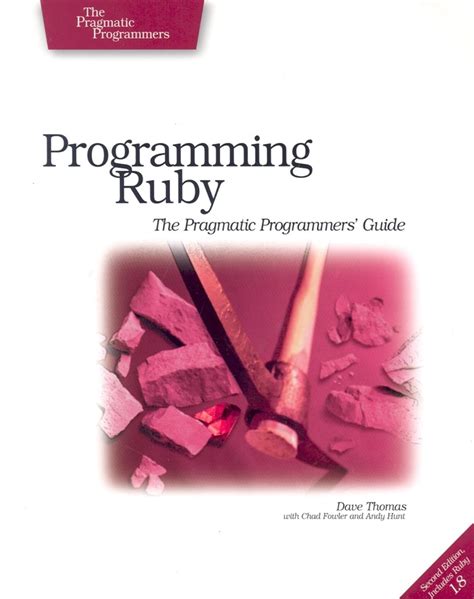 Programming Ruby The Pragmatic Programmers Guide