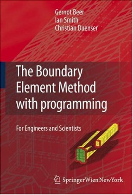 Programming The Boundary Element Method An Introduction For Engineers
