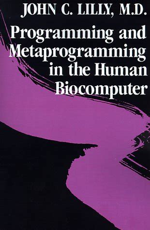 Programming The Human Biocomputer